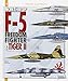 Northrop F-5 from Freedom Fighter to Tiger II: 1954-2010 (Planes and Pilots)