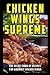 Chicken Wings Supreme: The Secret Book of Recipes for Gourmet Chicken Wings by Douglas Highway