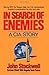 In Search of Enemies: A CIA Story