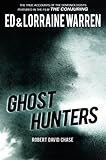 Ghost Hunters: True Stories from the World's Most Famous Demonologists
