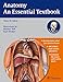 Anatomy: An Essential Textbook