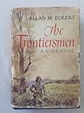 The Frontiersmen: A Narrative by 