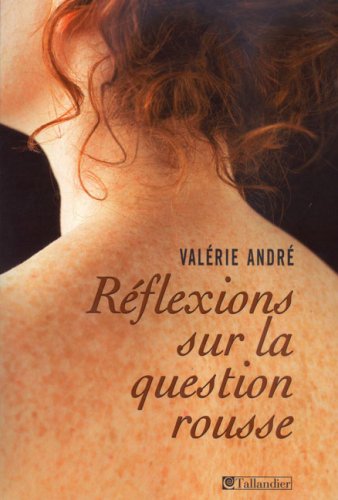 Réflexions sur la question rousse by (Paperback)