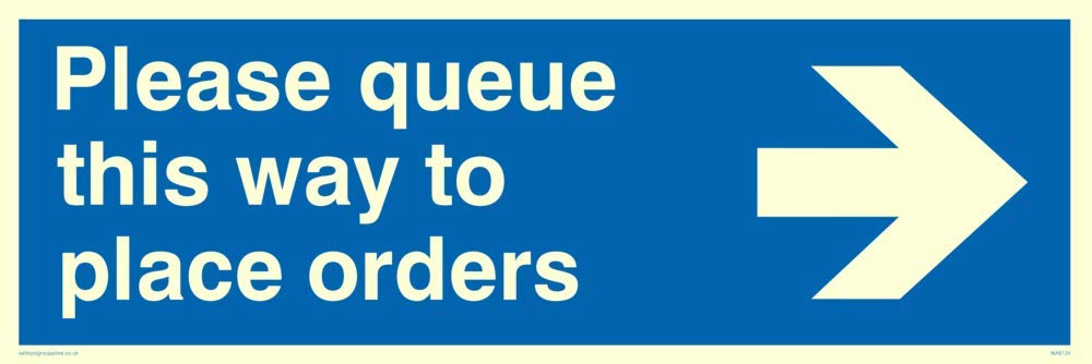 Please queue this way to place orders