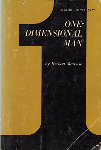 One-Dimensional Man, Studies in the Ideology of Advanced Industrial Society
