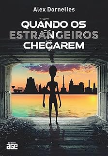 Livro Quando os estrangeiros chegarem