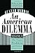 An American Dilemma: The Negro Problem and Modern Democracy (Black & African-American Studies) by