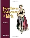 Type-driven Development with Idris