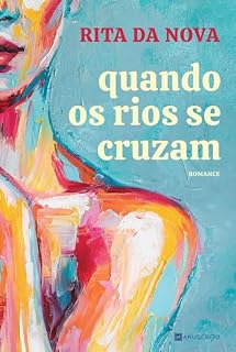 Livro Quando Os Rios Se Cruzam