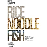 Rice, Noodle, Fish: Deep Travels Through Japan's Food Culture