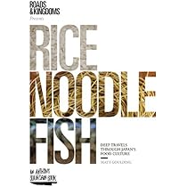 Amazon.com: Rice, Noodle, Fish: Deep Travels Through Japan's Food ...
