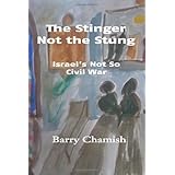 The Stinger Not the Stung: Israel's Not So Civil War