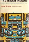 The Tlingit Indians: Results of a Trip to the Northwest Coast of America and the Bearing Straits