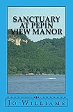 Sanctuary at Pepin View Manor (Pepin Manor Mystery Book 2)