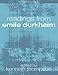 Readings from Emile Durkheim