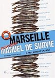 Image de Marseille - Manuel de survie 2014
