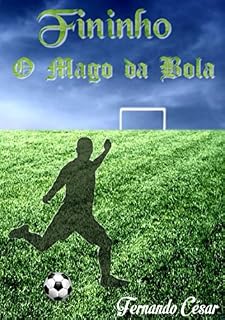 Livro Fininho, O Mago Da Bola