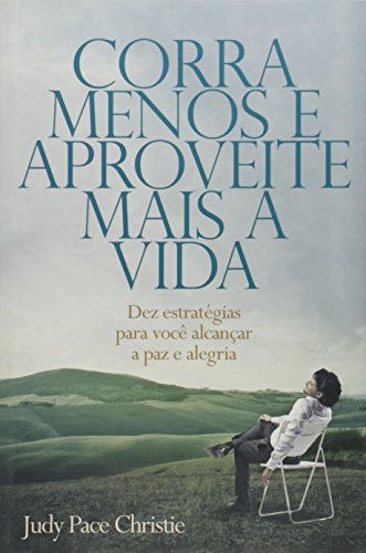 Corra Menos e Aproveite Mais a Vida - Capa Homem