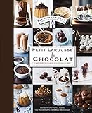Petit Larousse du chocolat (French Edition) by 