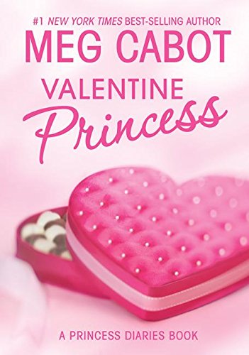 Valentine Princess (A Princess Diaries Book, Vol. 4-1/4)