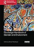 Routledge Handbook of Gender and Environment