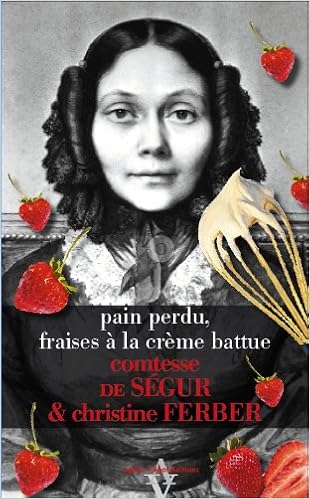 Pain Perdu De Sophie Fraises Aƒa La Creme Battue La Comtesse De