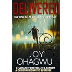 Delivered- The New Rulebook Christian Suspense Series- Book 6 (The New Rulebook Christian Mystery)