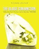 The Blaise Conjunction: Selections from the Geomantic Journals, 1983-2004 by