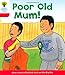 Oxford Reading Tree: Level 4: More Stories A: Poor Old Mum
