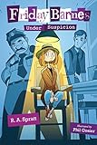 Friday Barnes Under Suspicion (Friday Barnes Mysteries)