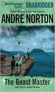 The Beast Master Beast Master Chronicles Norton Andre Brewer Richard J 9781423399858 Amazon Com Books