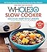 The Whole30 Slow Cooker: 150 Totally Compliant Prep-and-Go Recipes for Your Whole30 _ with Instant P by Melissa Hartwig Urban