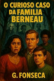 Livro O Curioso Caso da Família Berneau