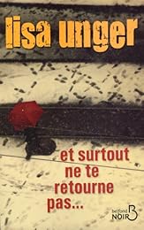 Et surtout ne te retourne pas