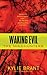 Waking Evil (Mindhunters Book 2)