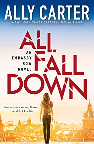 All Fall Down (Embassy Row, Book 1)
