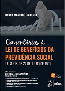 Livro Comentários à Lei de Benefícios da Previdência Social: Lei 8.213, de 24 de Julho de 1991