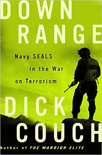 Down Range Navy Seals In The War On Terrorism Dick Couch