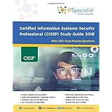 (ISC)2 CISSP Certified Information Systems Security Professional Study Guide 2018: With 150+ Practice Questions