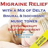 Migraine Relief - with a Mix of Delta Binaural