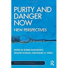 Purity and Danger Now: New Perspectives