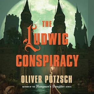 The Ludwig Conspiracy Audiobook Oliver P 246 Tzsch Audible Co Uk