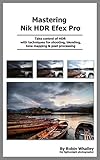 Mastering Nik HDR Efex Pro 2