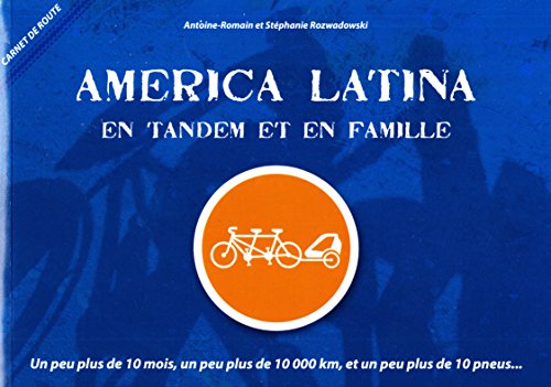 America latina en tandem et en famille