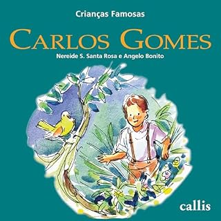 Livro Crianças Famosas - Carlos Gomes