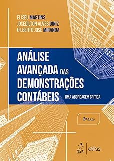 Livro Análise Avançada das Demonstrações Contábeis - Uma Abordagem Crítica