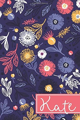 Kate: 6x9 Lined Personalized Writing Notebook Journal, 120 pages — Purple & Pink Floral with Custom Name Quote (Personalized Name Gifts) Paperback – 19 Jun 2019
