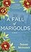 A Fall of Marigolds