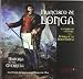 Francisco de Longa : de guerrillero a general : historia de una guerrilla