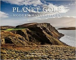 Planet Golf Modern Masterpieces The Worlds Greatest - 
